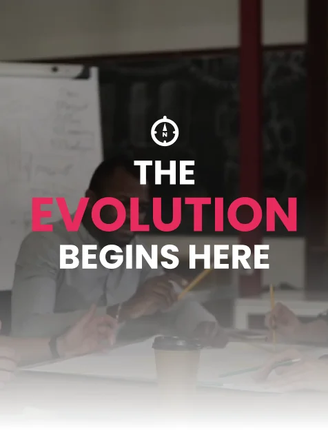 The Evolution Begins Here